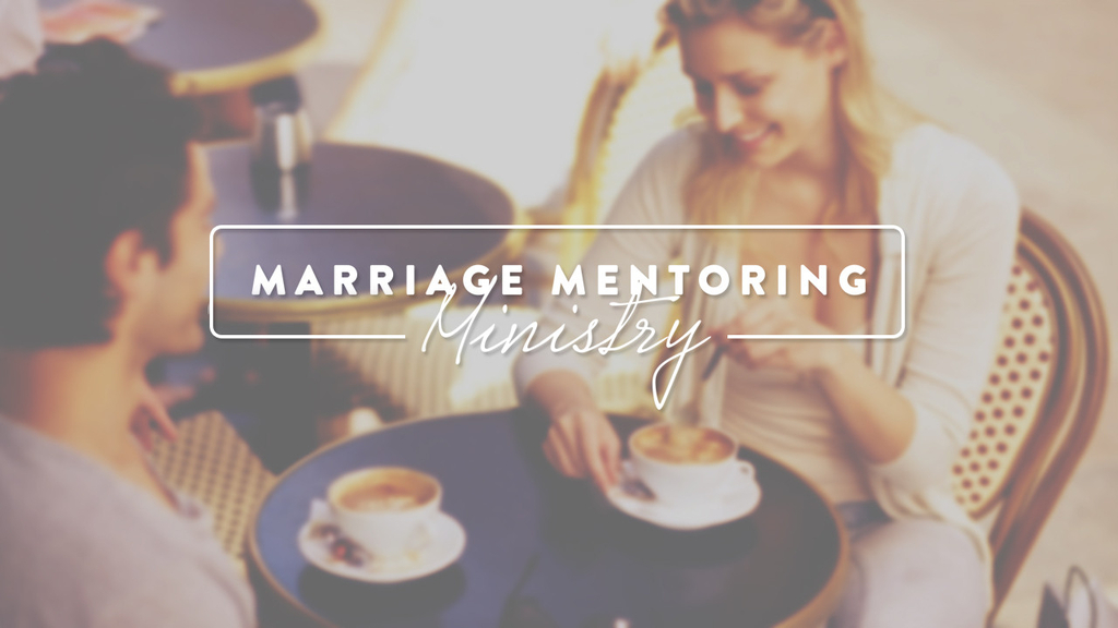 Adults: Marriage Mentoring Ministry